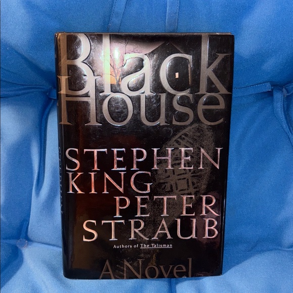 Stephen King Other - StephenKing And PeterStraub BlackHouse HardCover ANovelAuthorsOfTheTaisman NWOTS